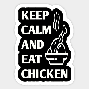 keep calm and eat chicken Sticker